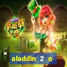 aladdin 2 o retorno de jafar filme completo dublado